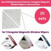 Set de 20 Rezerve Mercaton pentru Stergatoare Magnetice in Forma de Triunghi, Marime Universala, Compatibile cu Majoritatea Sistemelor de Curatare Magnetice, Usor de Schimbat, Eficiente pentru Curatare Rapida, Culoarea Alba